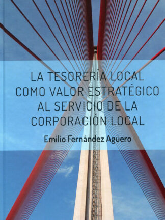 La Tesorería Local como valor estratégico al servicio de la Corporación Local