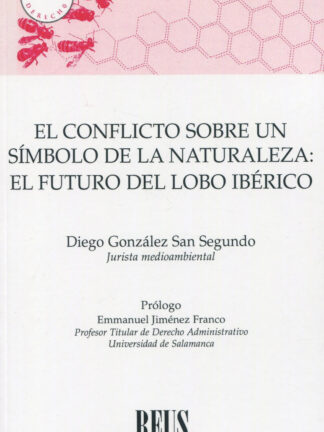 El conflicto sobre un símbolo de la naturaleza: el futuro del lobo ibérico