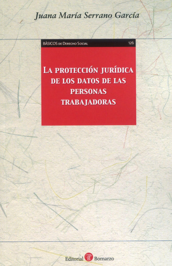 La protección jurídica de los datos de las personas trabajadoras -0