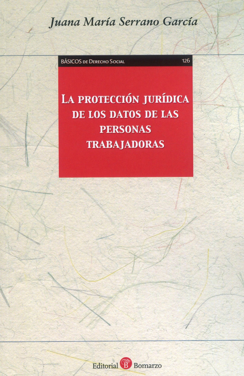 La protección jurídica de los datos de las personas trabajadoras -0