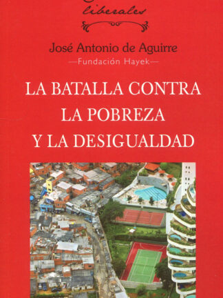 La batalla contra la pobreza y la desigualdad