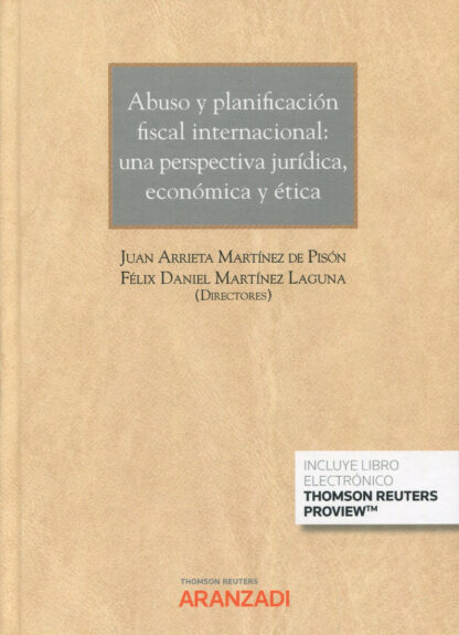 Abuso y planificación fiscal internacional: una perspectiva jurídica, económica y ética