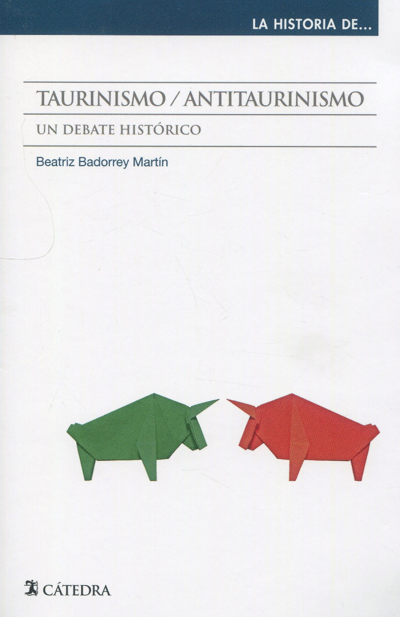 Taurinismo / antitaurinismo. Un debate histórico -0