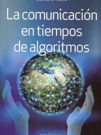 Comunicación en tiempos de algoritmos