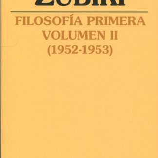 Filosofía primera (1952-1953). Volumen II