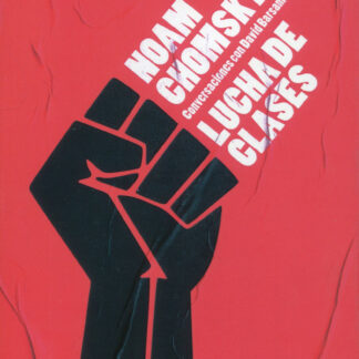 Lucha de clases. Conversaciones con David Barsamian
