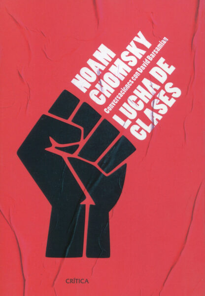 Lucha de clases. Conversaciones con David Barsamian