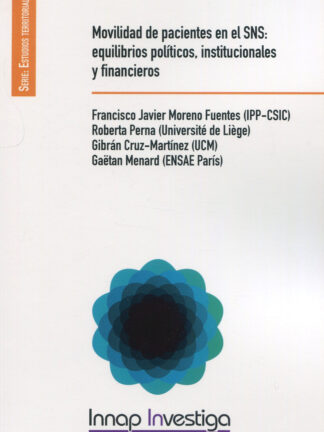 Movilidad de pacientes en el SNS: equilibrios políticos, institucionales y financieros