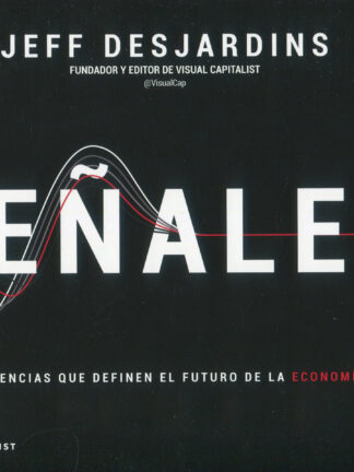 Señales. Las 27 tendencias que definen el futuro de la economía global
