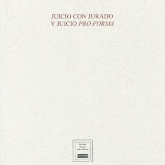 Juicio con jurado y juicio Pro Forma