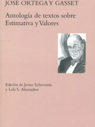 Antología de textos sobre Estimativa y Valores