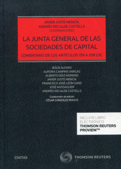 Junta general de las sociedades de capital. Comentario de los artículos 159 a 208 LSC