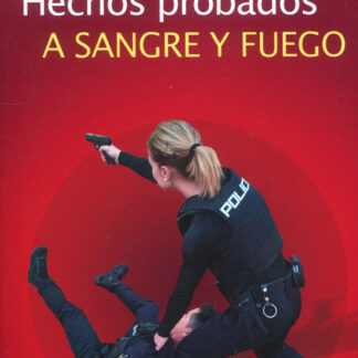 Hechos probados a sangre y fuego