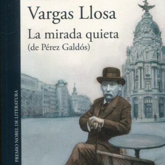 La mirada quieta (de Pérez Galdós)