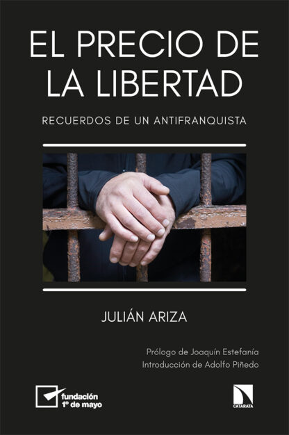 El precio de la libertad. Recuerdos de un antifranquista