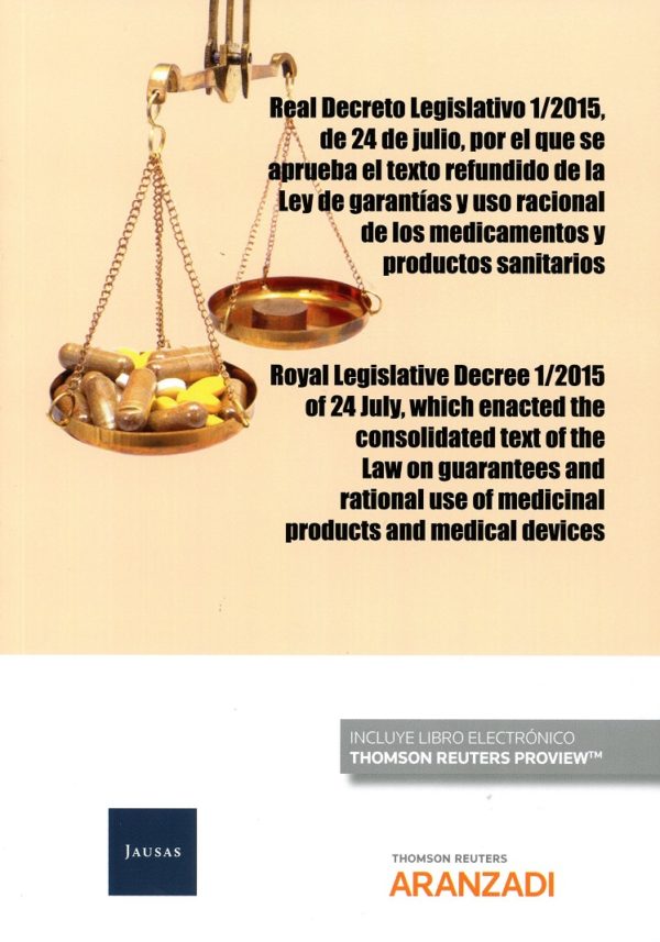 Real decreto legislativo 1/2015, de 24 de julio, por el que se aprueba el texto refundido de la ley de garantías y uso racional de los medicamentos y productos sanitarios. / Royal legislative decree....-0