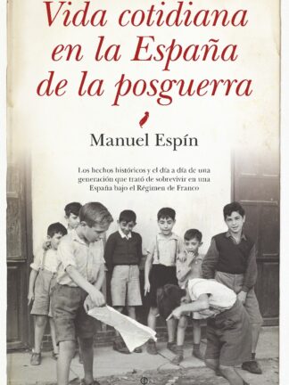 Vida cotidiana en la España de la posguerra