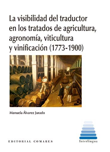 Visibilidad del traductor en los tratados de agricultura, agronomía, viticultura y vinificación (1773-1900)-0
