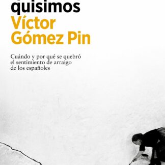 La España que tanto quisimos