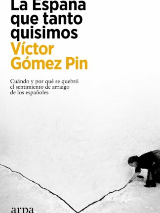 La España que tanto quisimos