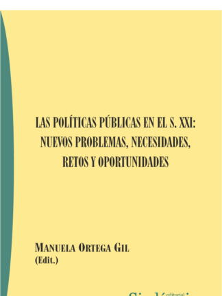 Políticas públicas en el s. XXI: nuevos problemas, necesidades, retos y oportunidades