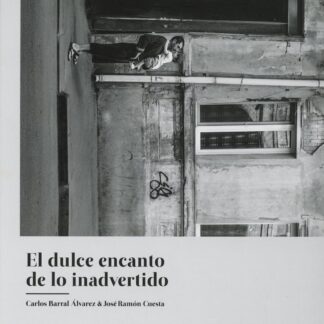 Dulce encanto de lo inadvertido