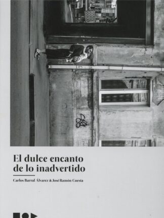 Dulce encanto de lo inadvertido