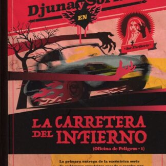 Djuna y Soriano en la carretera del infierno
