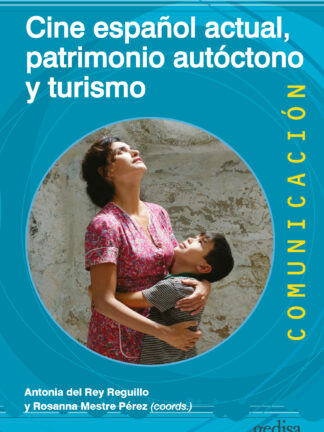 Cine español actual, patrimonio autóctono y turismo