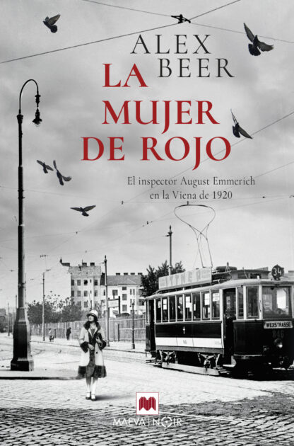 La mujer de rojo. El inspector August Emmerich investiga de nuevo en la Viena de 1920, en plena posguerra