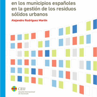 Análisis y valoración de la transparencia en los municipios españoles en la gestión de los residuos sólidos urbanos