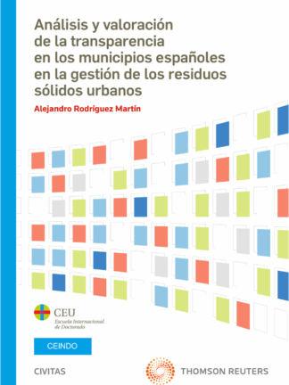 Análisis y valoración de la transparencia en los municipios españoles en la gestión de los residuos sólidos urbanos