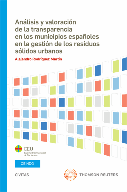 Análisis y valoración de la transparencia en los municipios españoles en la gestión de los residuos sólidos urbanos