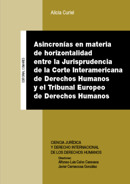 Asincronías en materia de horizontalidad entre la jurisprudencia de la Corte Interamericana de derechos humanos y el tribunal europeo de derechos humanos