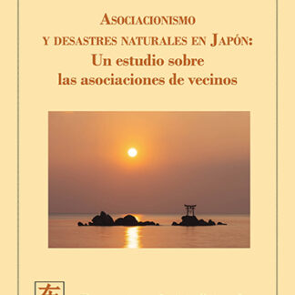 Asociacionismo y desastres naturales en Japón. Un estudio sobre las asociaciones de vecinos