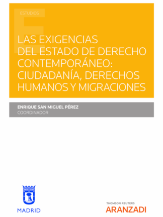 Exigencias del estado de derecho contemporáneo: ciudadanía, derechos humanos y migraciones