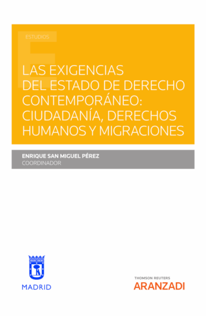 Exigencias del estado de derecho contemporáneo: ciudadanía, derechos humanos y migraciones
