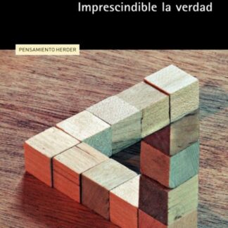 Imprescindible la verdad
