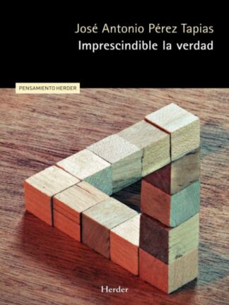 Imprescindible la verdad