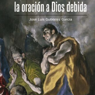 Mandamiento de la oración a Dios debida