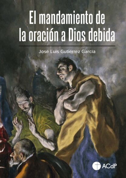 Mandamiento de la oración a Dios debida