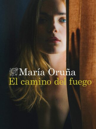 El camino del fuego