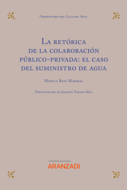 Retórica de la colaboración público-privada: el caso del suministro de agua
