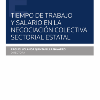 Tiempo de trabajo y salario en la negociación colectiva sectorial estatal