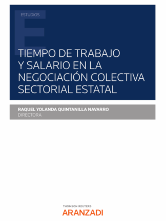 Tiempo de trabajo y salario en la negociación colectiva sectorial estatal