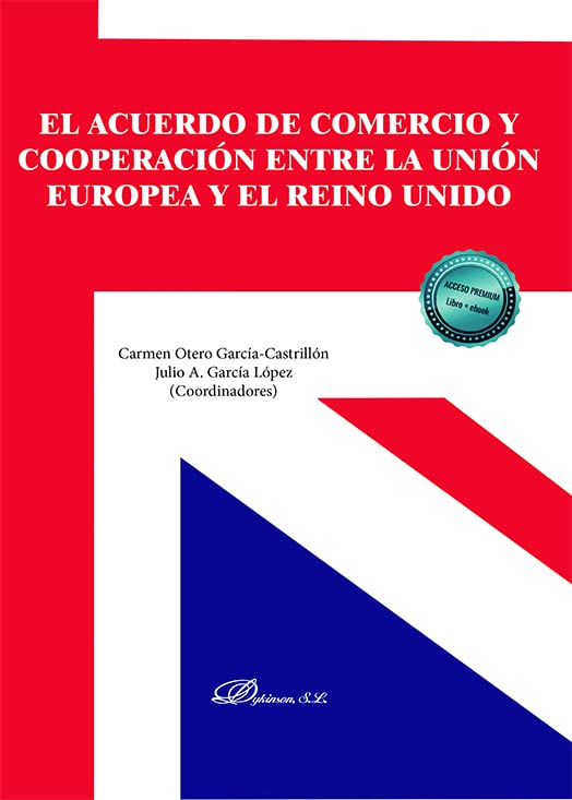 El acuerdo de comercio y cooperación entre la Unión Europea y el Reino Unido -0