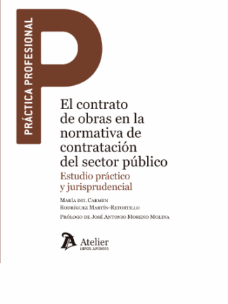 Contrato de obras en la normativa de contratación del sector público. Estudio práctico y jurisprudencial