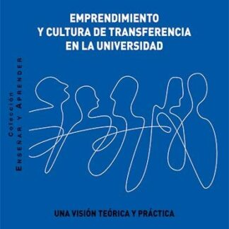 Emprendimiento y Cultura de transferencia en la Universidad
