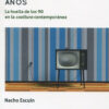 Aquellos maravillosos años: la huella de los 90 en la cooltura contemporánea-0