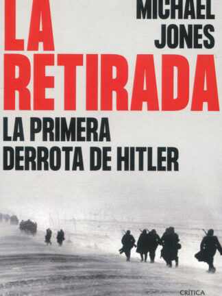 La retirada. La primera derrota de Hitler